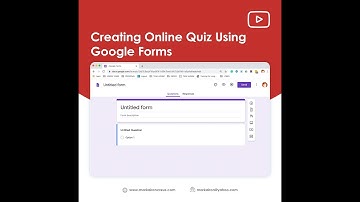 Creating Online Quiz Using Google Forms