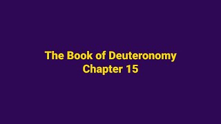 Deuteronomy Chapter 15 | King James Version (KJV) | Audio & Text