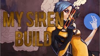 BORDERLANDS 2 | My Siren Build!!!