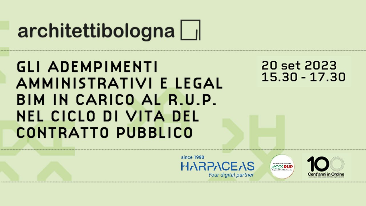 ADEMPIMENTI AMMINISTRATIVI E LEGAL BIM IN CARICO AL RUP NEL CILCLO DI VITA DEL CONTRATTO PUBBLICO