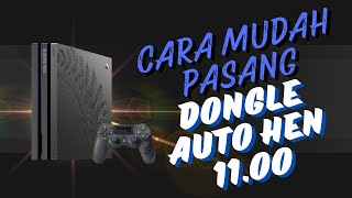 UPDATE PS4 11.00 & INSTALL AUTO HEN DONGLE | SONICPS