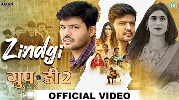 ZINDGI Full Song(Group D 2)Sunil Balhara|Sumit Dhankher ,Nisha|New Haryanvi Song Haryanavi Song 2022