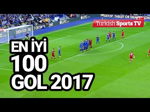 EN İYİ 100 GOL. 2017 de atılan muhteşem 100 gol