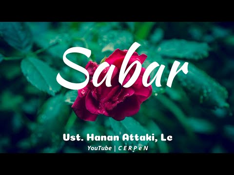 sabar---ceramah-pendek-ustad-hanan-attaki,-lc