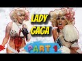 BİR SANATÇININ DOĞUŞU PART 1 I 'LADY GAGA'