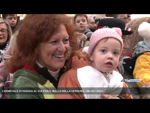 CARNEVALE DI MUGGIA AL VIA CON IL BALLO DELLA VERDURA | 08/02/2024