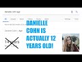 PROOF DANIELLE COHN IS ACTUALLY 12 YEARS OLD!
