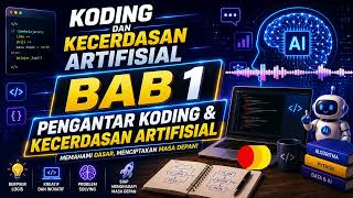 🤖 Bab 1 Pengantar Koding & Kecerdasan Artifisial (AI) | Materi Lengkap untuk Pemula