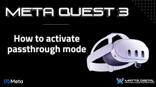 Meta Quest 3 - How to activate passthrough mode