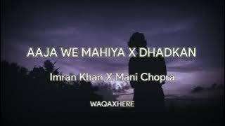 Aaja we mahiya x dhadkan songπππ