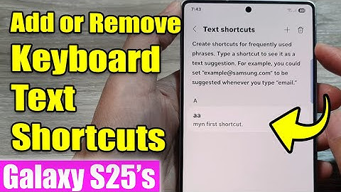 💬 How to Add or Remove Keyboard Text Shortcuts on Samsung Galaxy S25/S25+/Ultra 📱