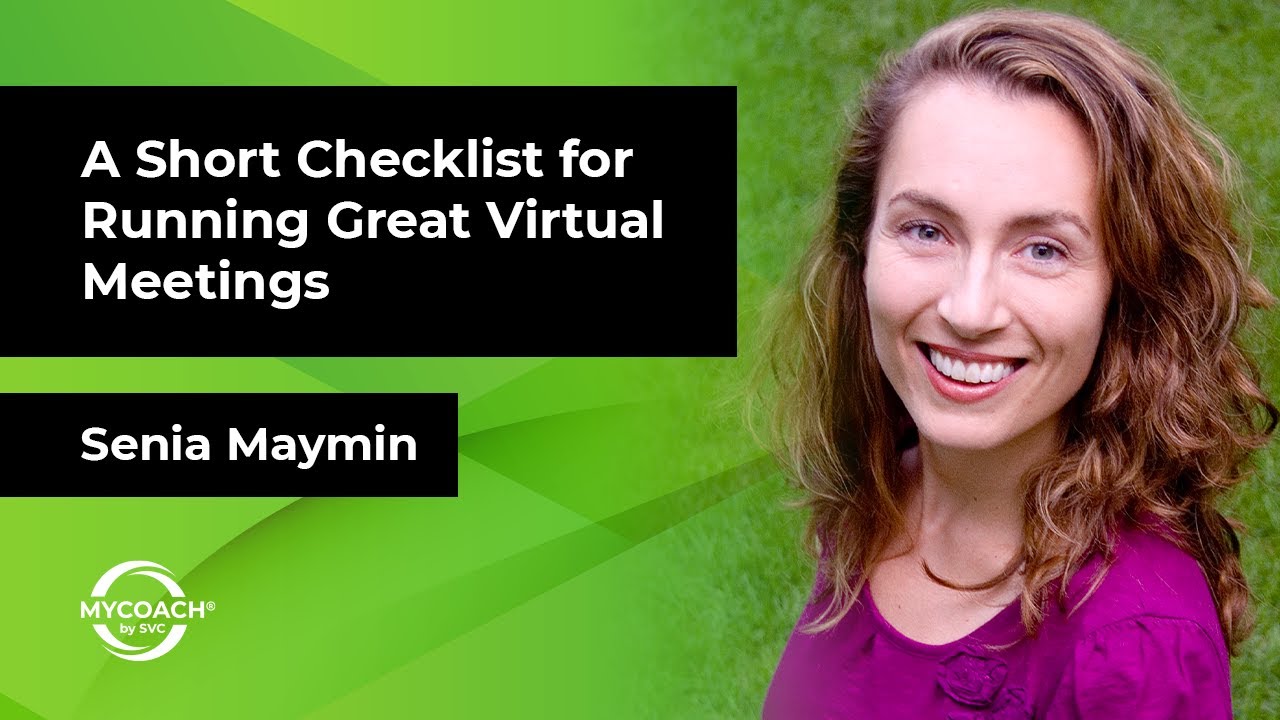 Episode 25: A Short Checklist for Running Great Virtual Meetings - Senia Maymin
