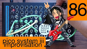 #86 Erica Synths Pico System iii Improvisation