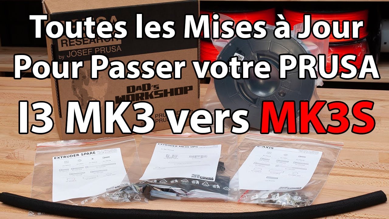 Toute les Upgrades pour Transformer ma PRUSA I3 de 2018 en MK3S de 2019 ...