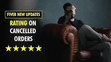 Fiverr new update about order cancellation rating