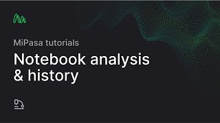 Notebook Analysis &amp; History