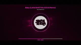 Aya Nakamura - Baby (LeKid SHATTALICIOUS Remix)