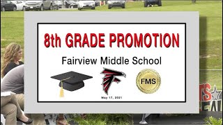 2021 5 17 FMS 8TH GRADE PROMOTION