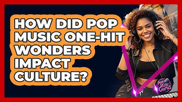 How Did Pop Music One-hit Wonders Impact Culture? - Pop Music Gurus