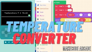 Temperature Converter in MakeCode Arcade