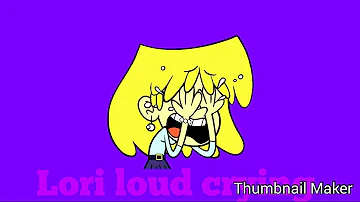 Lori loud crying