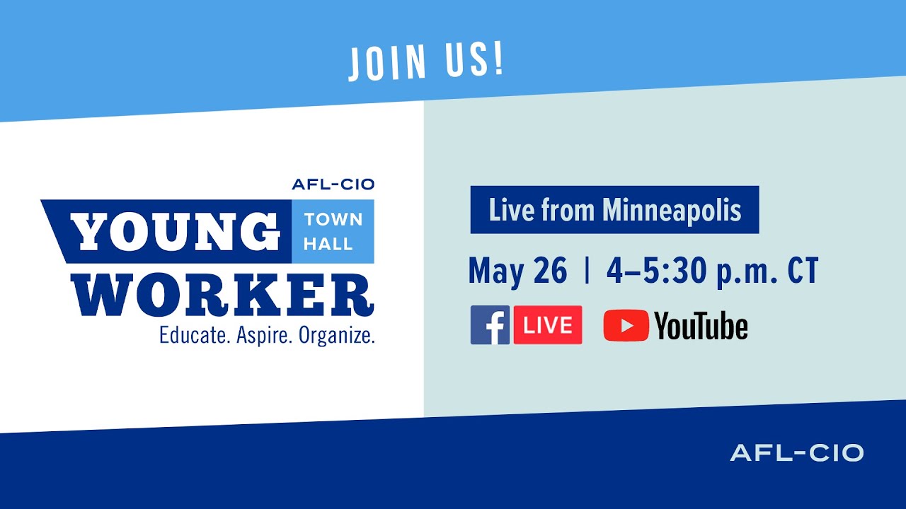 AFL-CIO Young Worker Town Hall | Minneapolis, MN