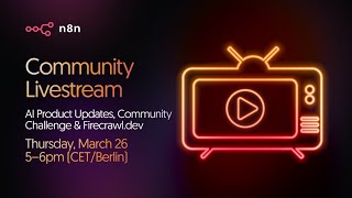n8n Livestream: AI Product Updates, Firecrawl & the latest Community Challenge