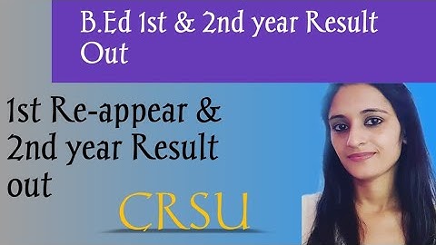B.Ed 1st & 2nd year result | CRSU B.Ed Result out | Naveen Dahiya