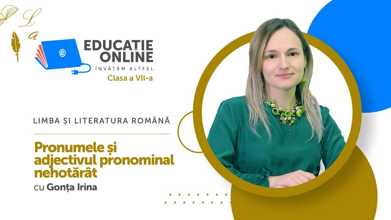 Limba și literatura română, Clasa a VII-a, Pronumele și adjectivul pronominal nehotărât