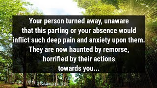 Your person turned away, unaware that this parting or your absence would inflict such deep...