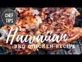 Huli Huli Chicken: Bring Hawaii Home with This Easy BBQ Recipe! - Chef Tips