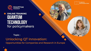 Quantum Technology Training for Policymakers 2nd Series - Session 2 - Unlocking Quantum Innovation