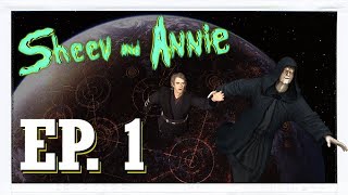Sheev and Annie : Episode 1 @NanarStudios