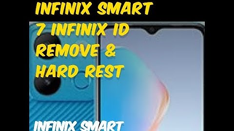 (INFINIX ID REMOVE )Infinix Smart 7  Infinix Id Remove & Hard Rest