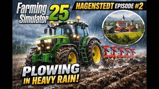 🚜Can We Plow in Heavy Rain? | Hagenstedt | FS25 Timelapse Episode #2 |🌾