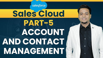 Account and Contact Management in Salesforce || Salesforce Tutorial ||  Delipat || Rajesh Chatterjee