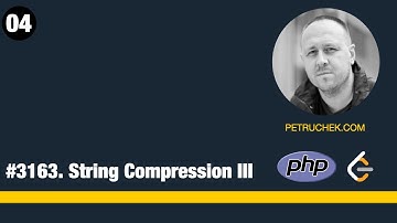 04. Solving leetcode problems with PHP - #3163. String Compression III