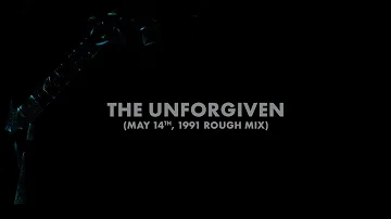 Metallica: The Unforgiven (May 14th, 1991 Rough Mix) (Audio Preview)