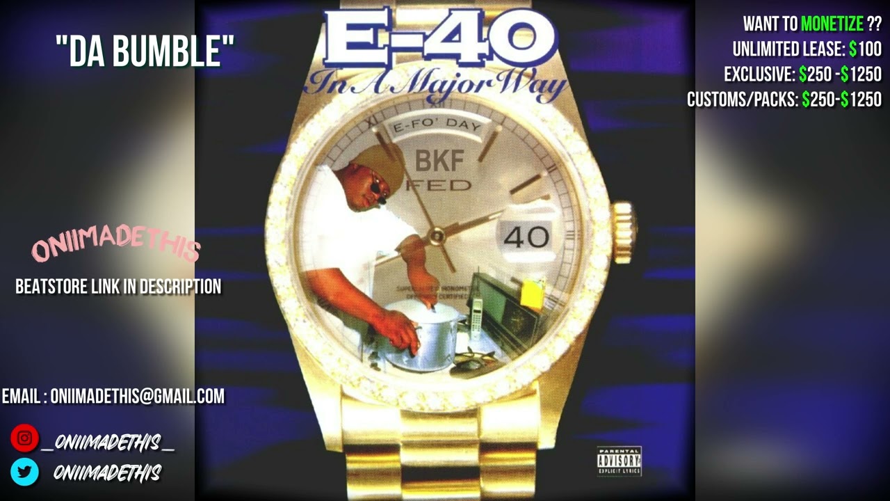 [SOLD] Da Bumble Type Beat x E40 Sample (Prod. Oniimadethis)