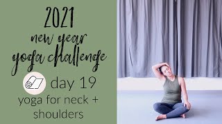 2021 New Year 30 Day Yoga Challenge | Day 19 - 10 Min Yoga for Neck and Shoulders | ChriskaYoga