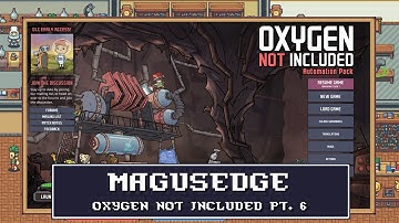 Oxygen Not Included Rancher Strat pt 6