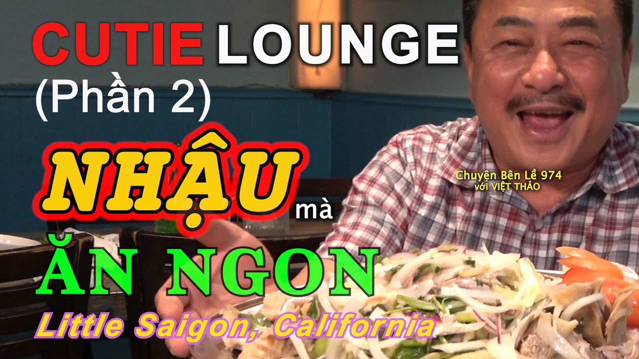 MC VIỆT THẢO- CBL(974)-(Phần 2)-“NHẬU mà ĂN NGON” tại CUTIE LOUNGE- Little Saigon, CA- Oct 8, 2019.