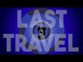 Last Travel