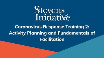 Coronavirus Response Training 2: Activity Planning and Fundamentals of Facilitation