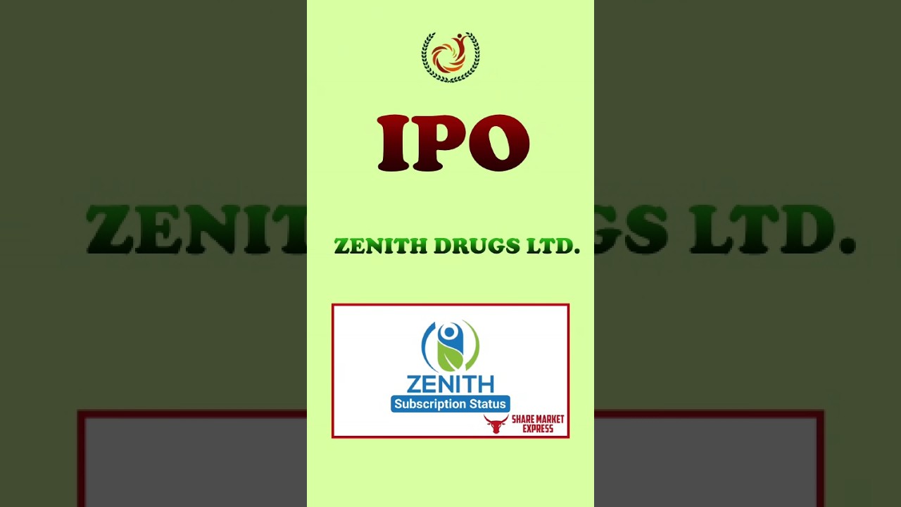 IPO Zenith Drugs Ltd 