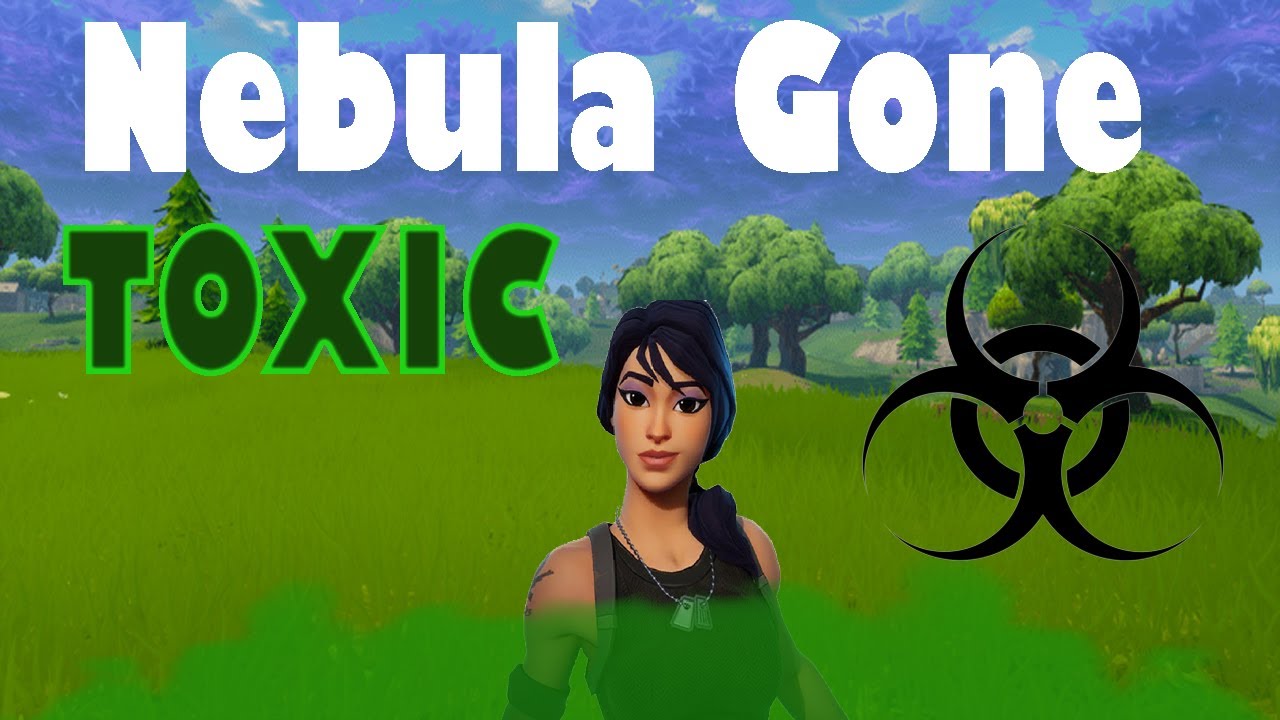 Nebula gone TOXIC