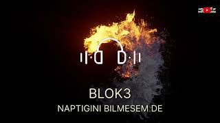 🎵 Arabada Dinlenecek Blok3 - Naptigini Bilmesem De (Slowed + Reverb)