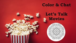 Color & Chat: Let's Talk Movies