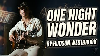 One Night Wonder - HUDSON WESTBROOK