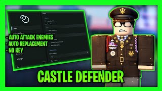 New Best Castle Defender Script - No Key, Auto Attack Enemies, Auto Replacement, No Key